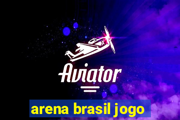 arena brasil jogo